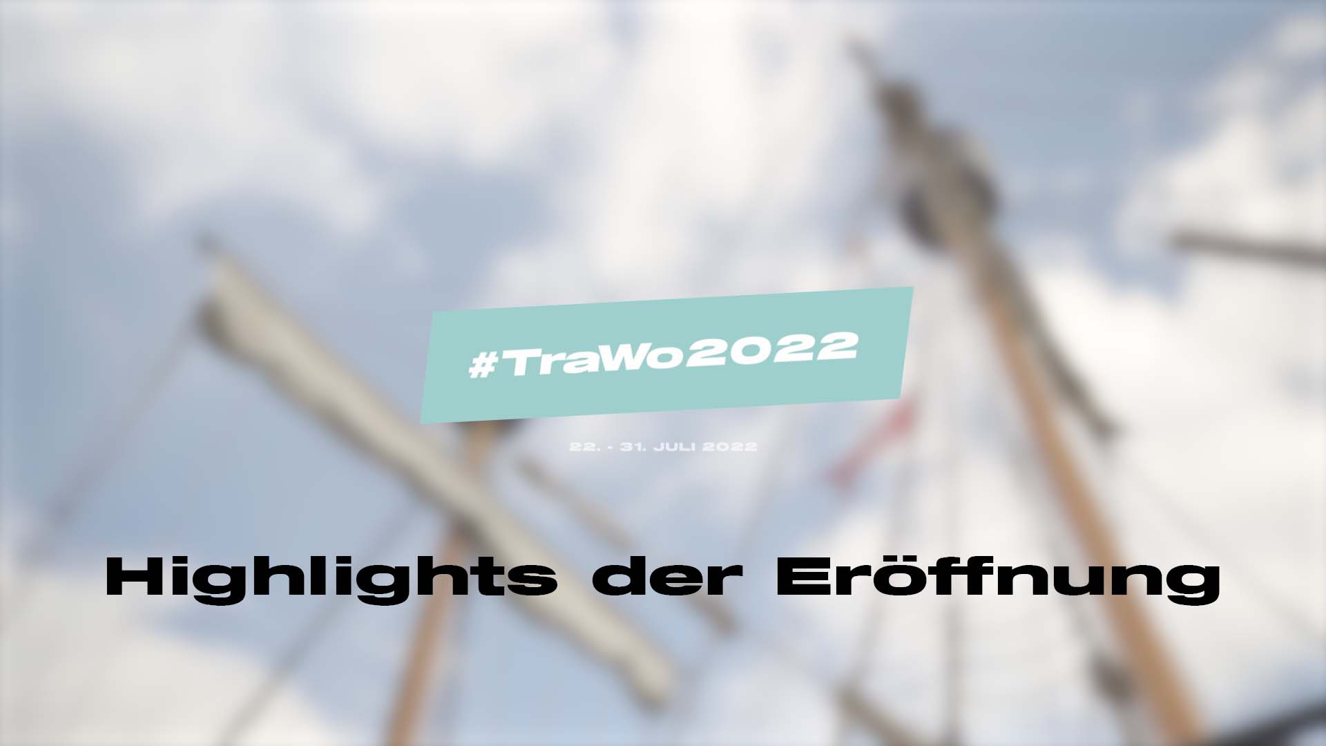 Thumbnail zur Eröffnung der Travemünder Woche 2022